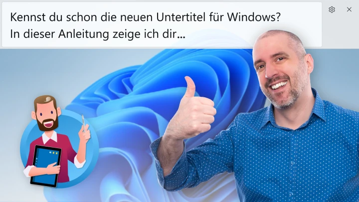 Windows 11: Untertitel auf Desktop aktivieren [Anleitung]