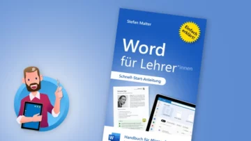 Word für Lehrer: Handbuch für Microsoft Word in Schule und Unterricht